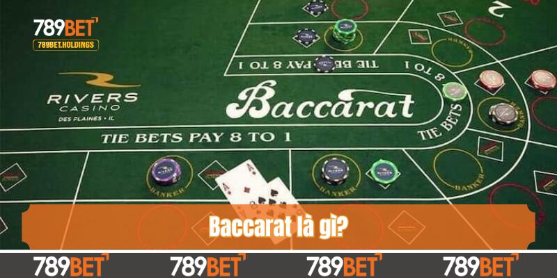 Baccarat là gì?