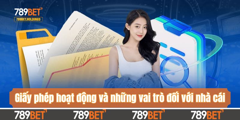 Giấy phép hoạt động và những vai trò đối với nhà cái